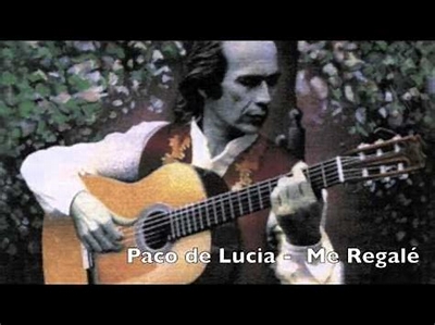 Paco De Lucía Me Regale